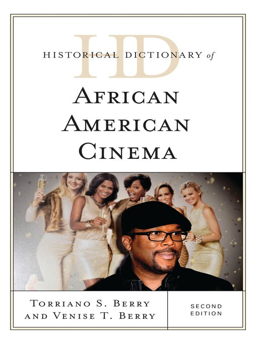 Title details for Historical Dictionary of African American Cinema by S. Torriano Berry - Available
